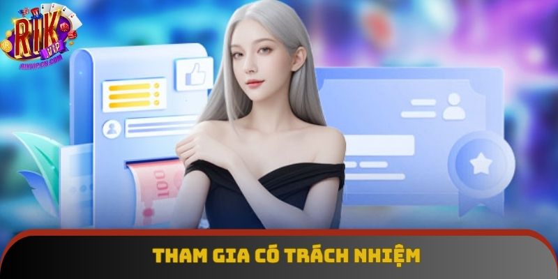 Bạn cần tham gia cổng game có trách nhiệm, tuân thủ điều khoản