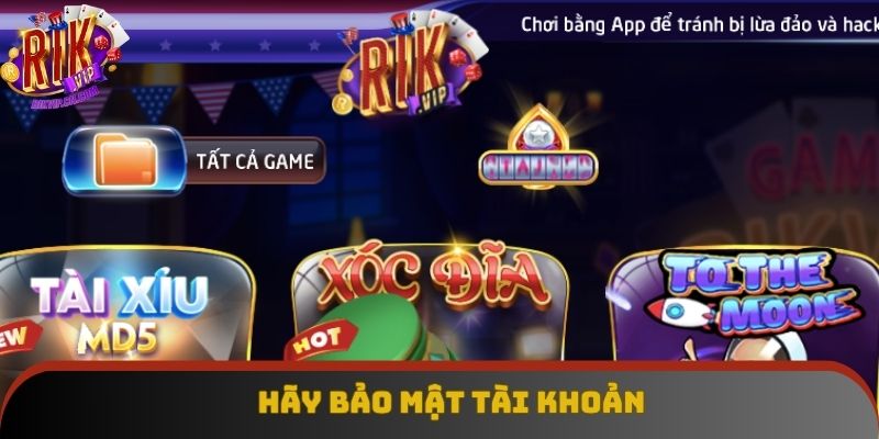 Hãy bảo mật tài khoản
