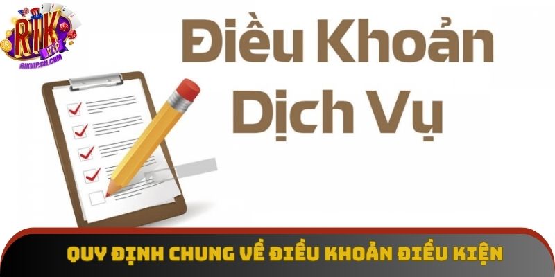 Quy định chung về điều khoản điều kiện
