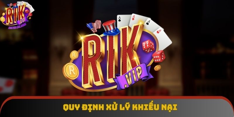 Quy định xử lý khiếu nại